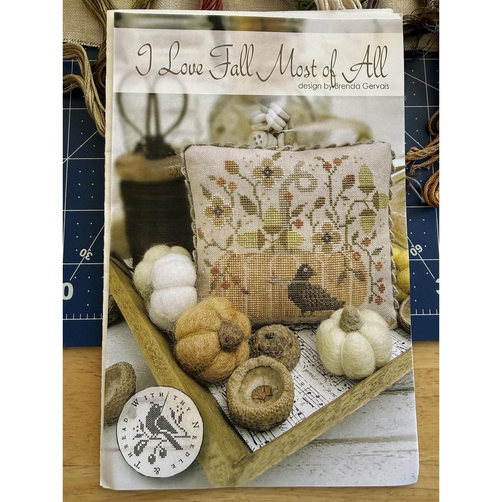 With Thy Needle & Thread I LOVE FALL MOST OF ALL Cross Stitch Kit *READ*
